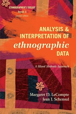 Seller image for Analysis and Interpretation of Ethnographic Data : A Mixed Methods Approach for sale by GreatBookPrices