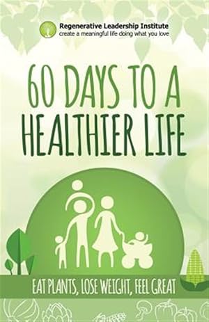 Imagen del vendedor de 60 Days to a Healthier Life a la venta por GreatBookPrices