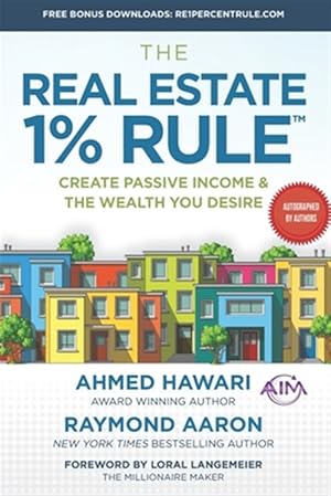 Immagine del venditore per The Real Estate 1% Rule: Create Passive Income & The Wealth You Desire venduto da GreatBookPrices