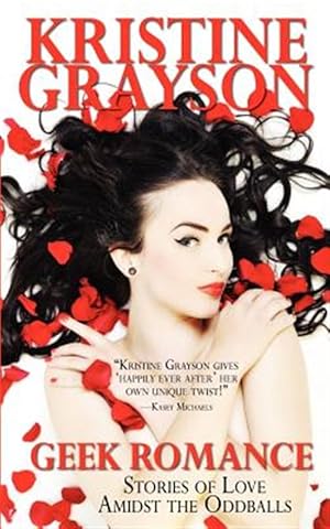 Immagine del venditore per Geek Romance : Stories of Love Amidst the Oddballs venduto da GreatBookPrices