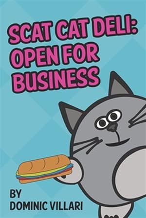 Bild des Verkufers fr Scat Cat Deli: Open for Business zum Verkauf von GreatBookPrices