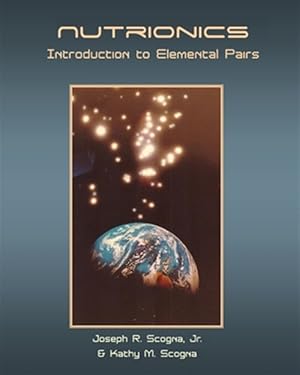 Seller image for Nutrionics : Introduction to Elemental Pairs for sale by GreatBookPrices