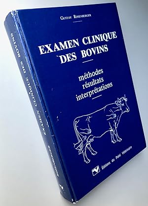 Imagen del vendedor de Examen clinique des Bovins mthodes rsultats interprtations a la venta por Librairie Thot