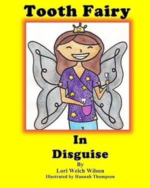 Bild des Verkufers fr Tooth Fairy in Disguise zum Verkauf von GreatBookPrices