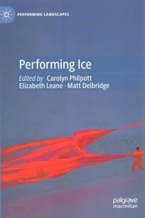 Image du vendeur pour Performing Ice mis en vente par GreatBookPrices