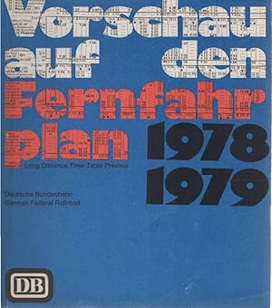 Vorschau auf den Fernfahrplan / Long Distance Time-Table Preview. 1977 / 1978, September 1979 bis...