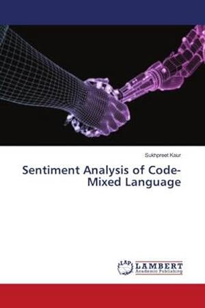 Imagen del vendedor de Sentiment Analysis of Code-Mixed Language a la venta por BuchWeltWeit Ludwig Meier e.K.