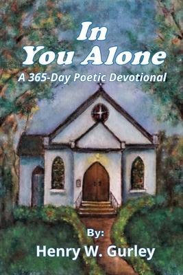 Bild des Verk�ufers f�r In You Alone: A 365-Day Poetic Devotional zum Verkauf von moluna