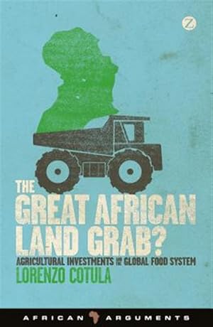 Immagine del venditore per Great African Land Grab? : Agricultural Investments and the Global Food System venduto da GreatBookPrices