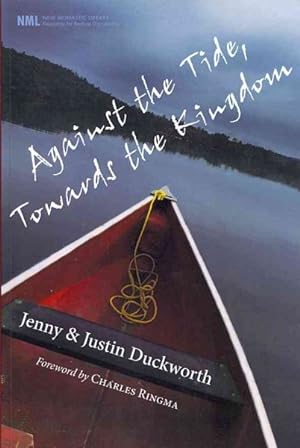 Imagen del vendedor de Against the Tide, Towards the Kingdom a la venta por GreatBookPrices