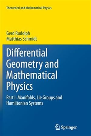 Seller image for Differential Geometry and Mathematical Physics : Manifolds, Lie Groups and Hamiltonian Systems for sale by GreatBookPrices