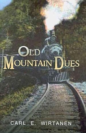 Seller image for Old Mountain Dues for sale by GreatBookPrices