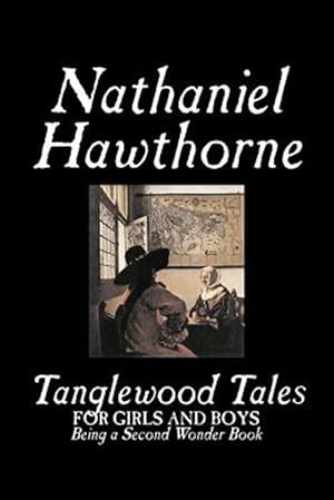 Image du vendeur pour Tanglewood Tales mis en vente par GreatBookPrices