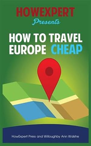 Seller image for How to Travel Europe Cheap for sale by GreatBookPrices