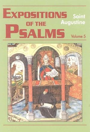 Bild des Verkufers fr Expositions of the Psalms 99-120 zum Verkauf von GreatBookPrices