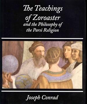 Immagine del venditore per Teachings of Zoroaster and the Philosophy of the Parsi Religion venduto da GreatBookPrices