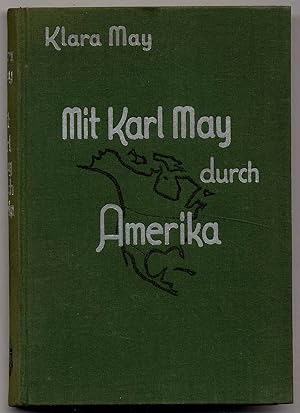 Immagine del venditore per Mit Karl May durch Amerika. venduto da Rainer Kurz - Antiquariat in Oberaudorf