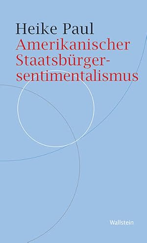 Amerikanischer Staatsbürgersentimentalismus Zur Lage der politischen Kultur der USA