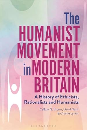 Imagen del vendedor de Humanist Movement in Modern Britain : A History of Ethicists, Rationalists and Humanists a la venta por GreatBookPrices