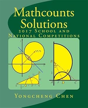 Seller image for Mathcounts Solutions : School and National Competitions 2017 for sale by GreatBookPrices