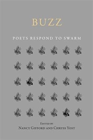 Image du vendeur pour Buzz: Poets Respond to Swarm mis en vente par GreatBookPrices