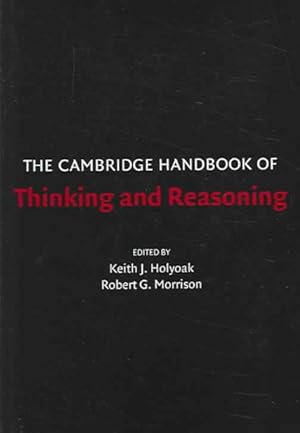 Immagine del venditore per Cambridge Handbook Of Thinking And Reasoning venduto da GreatBookPrices