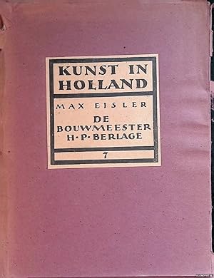 Seller image for Kunst in Holland: de bouwmeester H.P. Berlage for sale by Klondyke