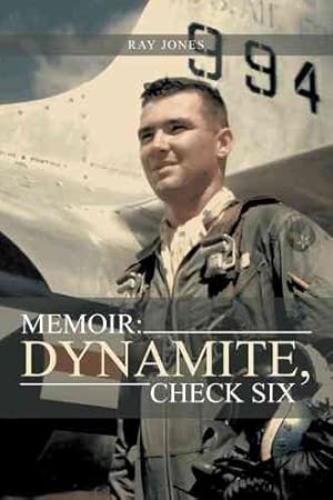 Bild des Verkufers fr Memoir : Dynamite, Check Six zum Verkauf von GreatBookPrices