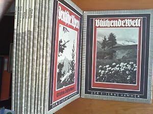 14 Bände der "Eiserne Hammer". 1) Blühende Welt. Mit 47 Landschaftsaufnahmen. 2) Deutsche Alpen i...