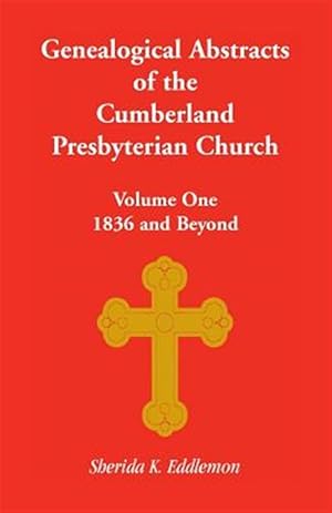 Seller image for Cumberland Presbyterian Church, Volume One: 1836 and Beyond for sale by GreatBookPrices