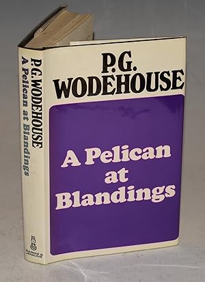 Imagen del vendedor de A Pelican at Blandings a la venta por PROCTOR / THE ANTIQUE MAP & BOOKSHOP