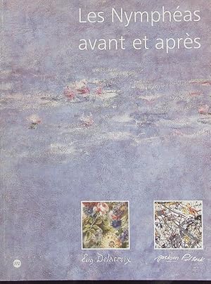 Seller image for Les Nymphas avant et aprs. 27 octobre 1992 - 25 janvier 1993, Paris, Muse de l'Orangerie. for sale by Antiquariat Bookfarm