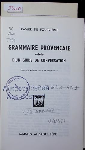 Imagen del vendedor de GRAMMAIRE PROVENALE suivie D'UN GUIDE DE CONVERSATION. a la venta por Antiquariat Bookfarm