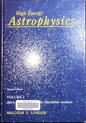 Bild des Verkufers fr Astrophysics: 2: Stars, the galaxy and the interstellar medium. zum Verkauf von Antiquariat Bookfarm