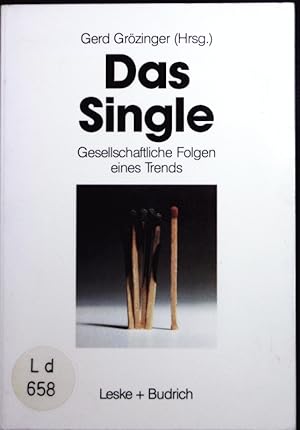 Imagen del vendedor de Das Single. Gesellschaftliche Folgen Eines Trends. a la venta por Antiquariat Bookfarm