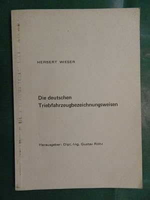 Seller image for Die deutschen Triebfahrzeugbezeichnungsweisen for sale by Buchantiquariat Uwe Sticht, Einzelunter.