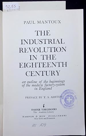 Bild des Verkufers fr THE INDUSTRIAL REVOLUTION IN THE EIGHTEENTH CENTURY. zum Verkauf von Antiquariat Bookfarm