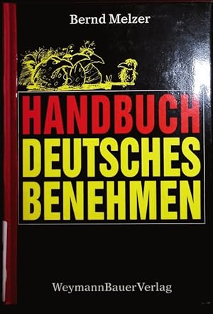 Seller image for Handbuch deutsches Benehmen. for sale by Antiquariat Bookfarm