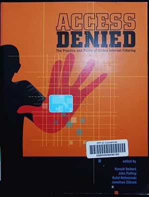 Immagine del venditore per Access Denied. The Practice and Policy of Global Internet Filtering. venduto da Antiquariat Bookfarm