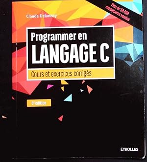 Immagine del venditore per Programmer en langage C. Cours et exercices corrigs. venduto da Antiquariat Bookfarm