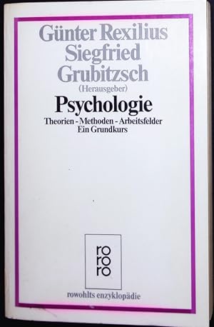 Seller image for Psychologie. Theorien - Methoden - Arbeitsfelder : Ein Grundkurs. for sale by Antiquariat Bookfarm