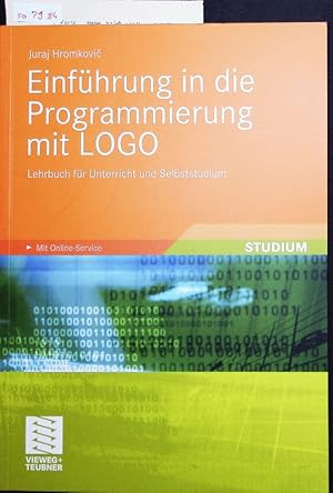 Imagen del vendedor de Einfhrung in die Programmierung mit LOGO. Lehrbuch fr Unterricht und Selbststudium. a la venta por Antiquariat Bookfarm