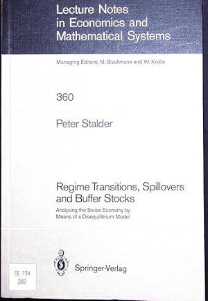 Bild des Verkufers fr Regime Transitions, Spillovers and Buffer Stocks. Analysing the Swiss Economy by Means of a Disequilibrium Model. zum Verkauf von Antiquariat Bookfarm