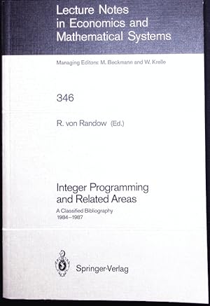 Bild des Verkufers fr Integer Programming and Related Areas. A Classified Bibliography 1984-1987 Compiled at the Institut Fr konometrie and Operations Research, University of Bonn. zum Verkauf von Antiquariat Bookfarm