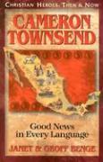 Seller image for Cameron Townsend: Good News in Every Language for sale by moluna