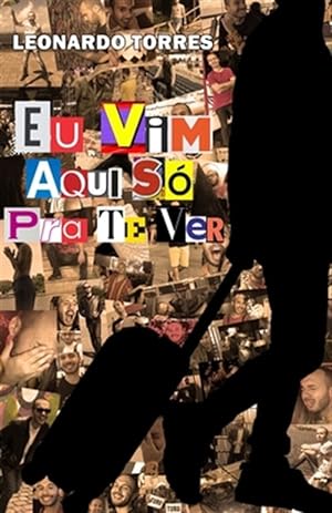 Seller image for Eu Vim Aqui S Pra Te Ver -Language: portuguese for sale by GreatBookPrices