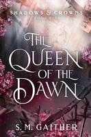 Seller image for The Queen of the Dawn for sale by moluna