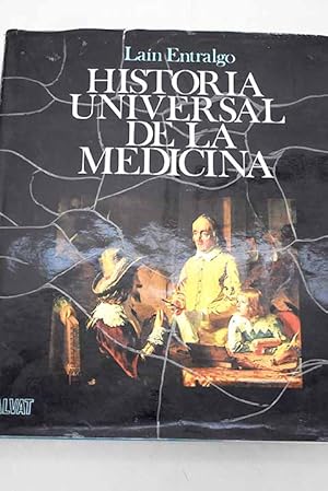 Historia universal de la Medicina, tomo IV