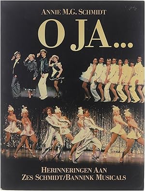 Seller image for O ja . : herinneringen aan zes Schmidt/Bannink musicals for sale by Untje.com