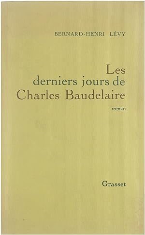 Bild des Verkufers fr Les derniers jours de Charles Baudelaire zum Verkauf von Untje.com